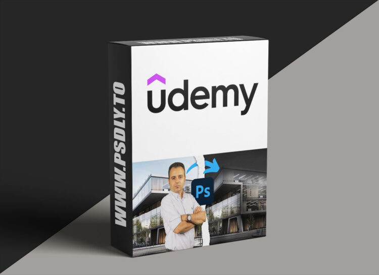 Udemy – Architectural Post-Production in Adobe Photoshop - From Zero 1 Architectural Post-Production in Adobe Photoshop - From Zero