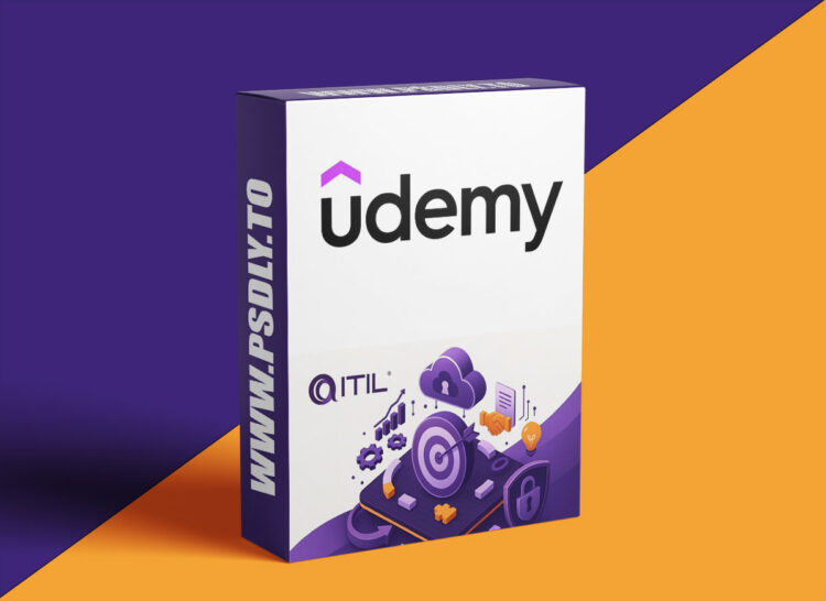 Udemy – ITIL 4 FOUNDATION : Master ITSM & Ace ITIL Certification 1 ITIL 4 FOUNDATION : Master ITSM & Ace ITIL Certification