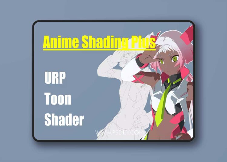 Anime Shading Plus v1.3 for Unreal Engine 1 Anime Shading Plus v1.3