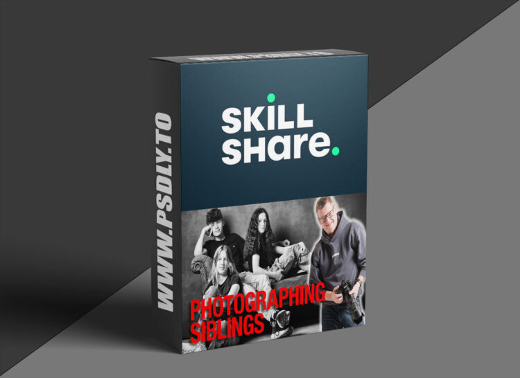 Skillshare – Photographing Siblings: Candid, Connected Portraits Parents Love 1 Photographing Siblings: Candid, Connected Portraits Parents Love