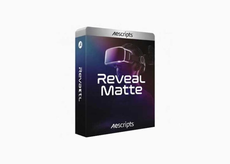 Aescripts - Reveal Matte v1.1.0 1 Reveal Matte v1.1.0