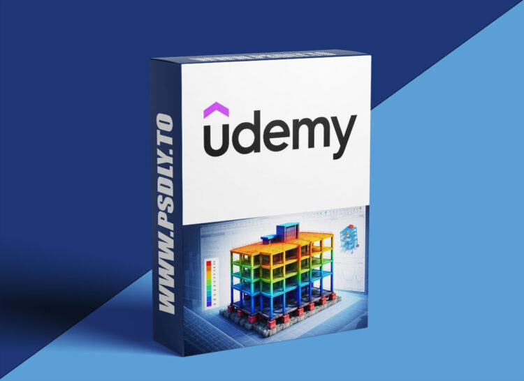 Udemy – Master ETABS: Step-by-Step for Civil Engineers 1 Master ETABS: Step-by-Step for Civil Engineers