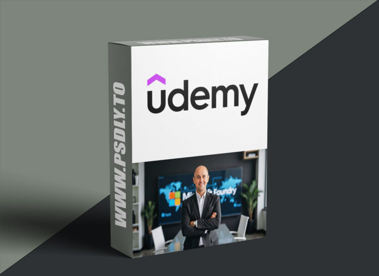 Udemy – Microsoft Foundry: Build, Orchestrate, and Automate AI Agent 1 Microsoft Foundry: Build, Orchestrate, and Automate AI Agent