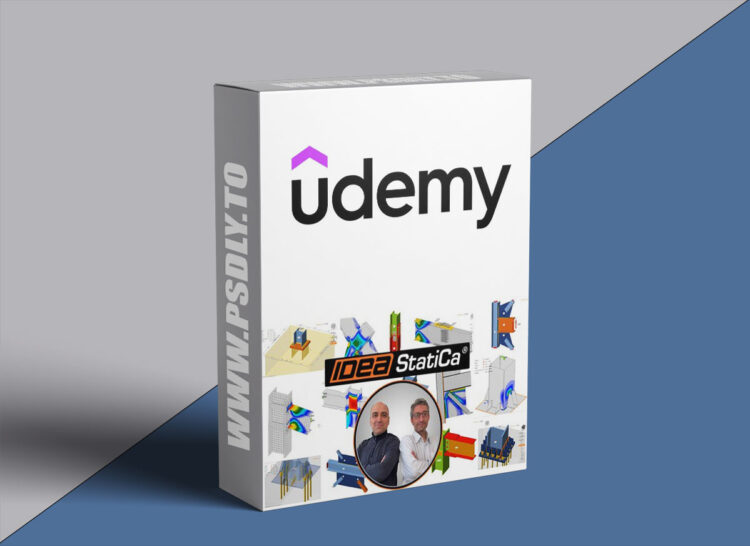 Udemy – Steel Structure Connection Design | IDEA StatiCa | From Zero 1 Steel Structure Connection Design | IDEA StatiCa | From Zero