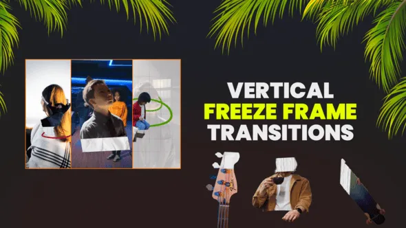 Videohive - Vertical Freeze Frame Transitions - 61225794 1 Videohive Vertical Freeze Frame Transitions 61225794