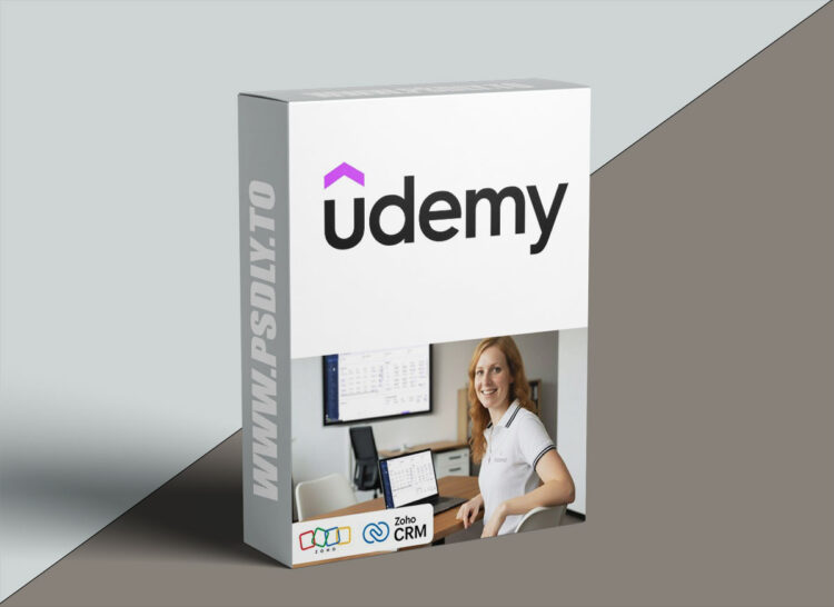 Udemy – Zoho CRM for Users & Admins: Beginner to Advanced 1 Zoho CRM for Users & Admins: Beginner to Advanced