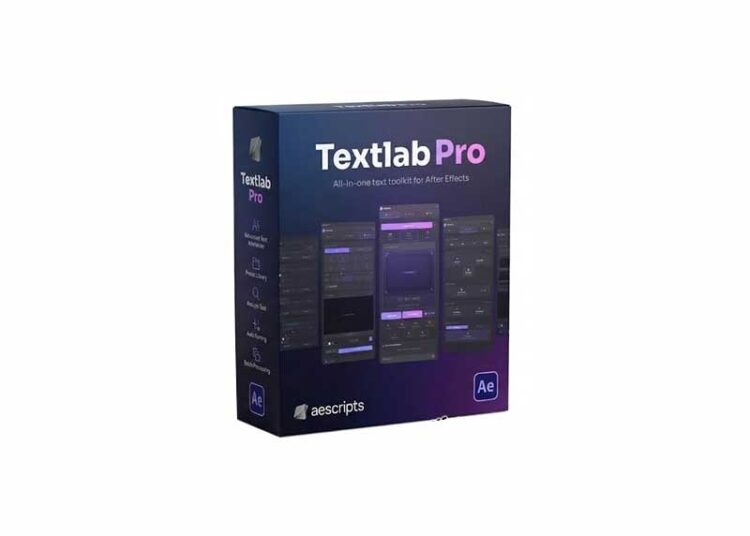 Aescripts - Textlab Pro v1.2.0 1 Aescripts Textlab Pro v1.0.0