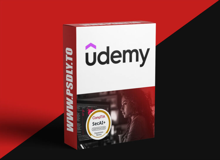 Udemy – CompTIA SecAI+ CY0-001: Complete Course: AI Cybersecurity 1 CompTIA SecAI+ CY0-001: Complete Course: AI Cybersecurity