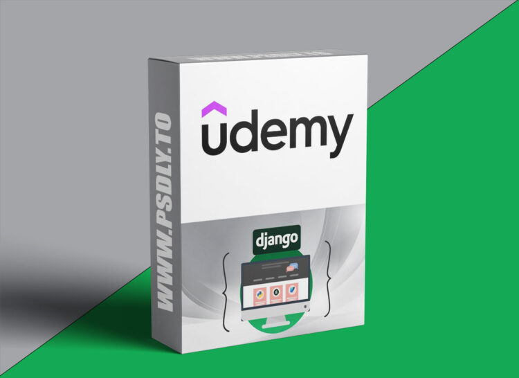 Udemy – Django 5 - Build a Complete Website from Scratch to Deploy 1 Django 5 - Build a Complete Website from Scratch to Deploy