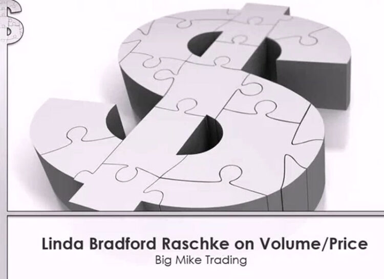 Linda Raschke on Volume Price Relationship 1 Linda Raschke on Volume Price Relationship