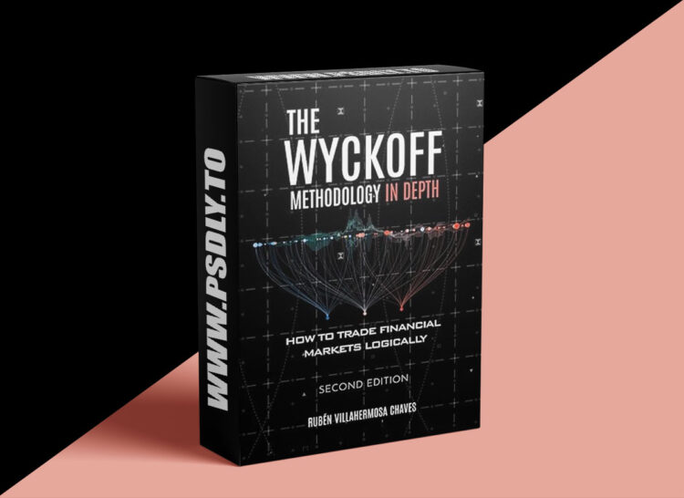 Ruben Villahermosa – The Wyckoff Methodology in Depth 1 Ruben Villahermosa – The Wyckoff Methodology in Depth