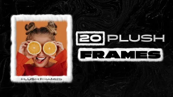 Videohive - 20 Plush Frames 62115816 1 Videohive 20 Plush Frames 62115816
