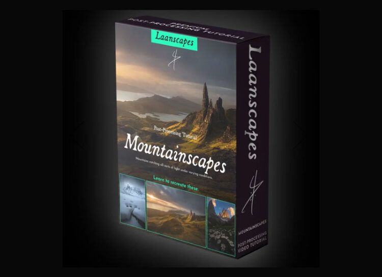 Laanscapes - Mountain Landscapes Post-Processing Tutorial 1 Laanscapes - Mountain Landscapes Post-Processing Tutorial