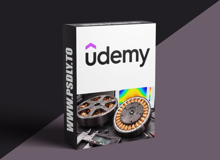 Udemy – BLDC Motor Design using ANSYS Maxwell: Complete FEA Course 1 BLDC Motor Design using ANSYS Maxwell: Complete FEA Course