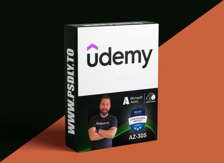 Udemy – AZ-305 : Azure Architect Design Certification Prep 1 AZ-305 : Azure Architect Design Certification Prep