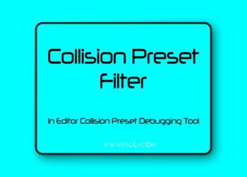 Collision Preset Filter - In Editor Collision Preset Debugging Tool v1.0 (5.7)
