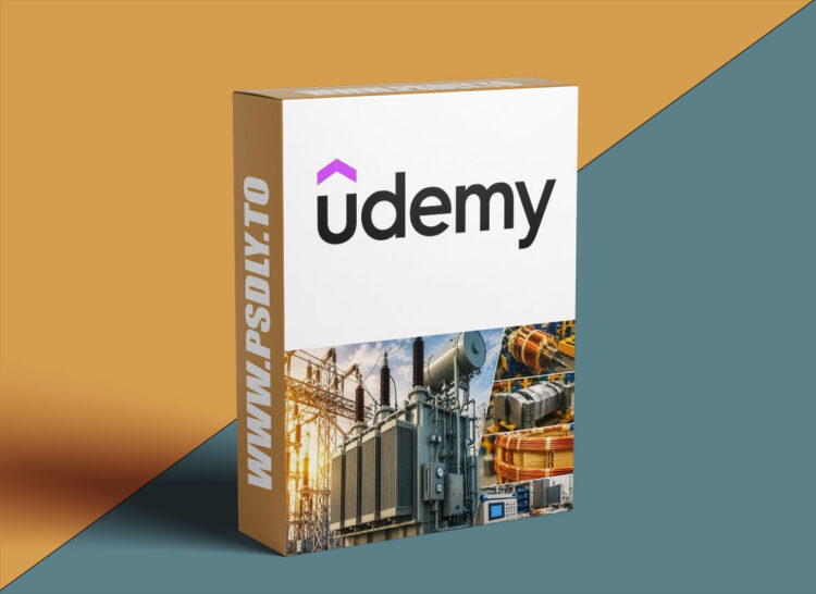 Udemy – Complete Power Transformer Course: Design, Testing 1 Complete Power Transformer Course: Design, Testing