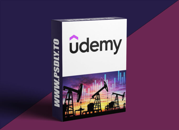 Udemy – Oil & Gas : Markets Trading Pricing & Economic Framework 1 Oil & Gas : Markets Trading Pricing & Economic Framework