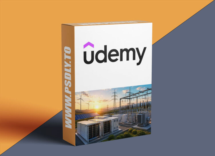 Udemy – BESS Substation Design Grid Integration, Protection & Safety 1 BESS Substation Design Grid Integration, Protection & Safety