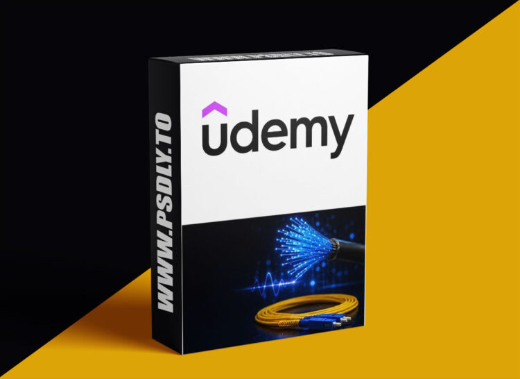 Udemy – FBE001– Laying the Foundation: Understanding Fiber Optics 1 FBE001– Laying the Foundation: Understanding Fiber Optics