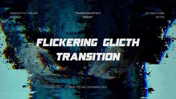 Videohive - Flickeing Glitch Transition - 64004891 1 Videohive Flickeing Glitch Transition 64004891
