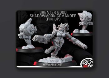 Wargame Exclusive – Greater Good Shadowmoon Comander Pin Up – 3D Print Mod