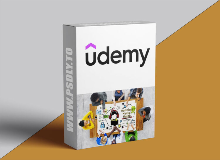Udemy – Workplace Mental Health Training 1 Workplace Mental Health Training