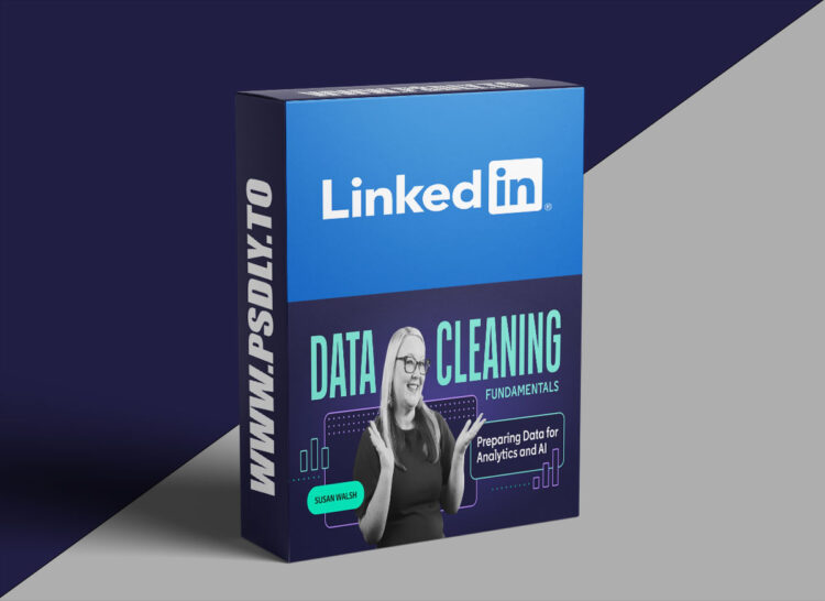 Linkedin – Data Cleaning Fundamentals: Preparing Data for Analytics and AI 1 Data Cleaning Fundamentals: Preparing Data for Analytics and AI
