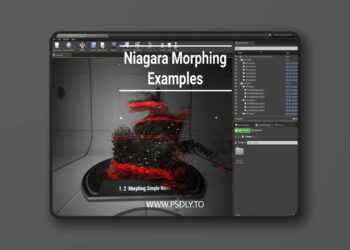 Niagara Morphing Examples (4.26 – 4.27 and 5.0 – 5.8)