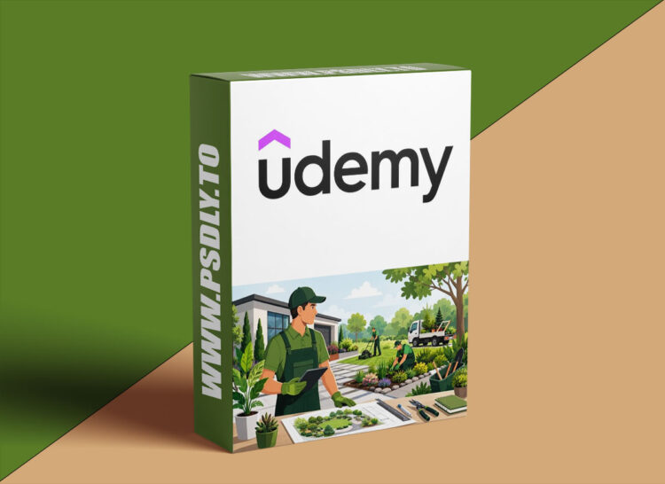 Udemy – The Complete Diploma in Starting a Landscaping Business 1 The Complete Diploma in Starting a Landscaping Business